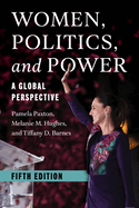 Women, Politics, and Power: A Global Perspective