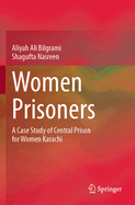 Women Prisoners: A Case Study of Central Prison for Women Karachi