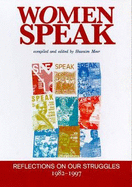 Women Speak: Reflections on Our Struggles 1982-1997