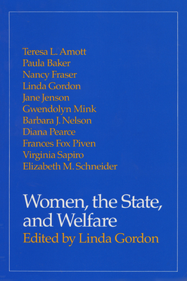 Women, the State, and Welfare - Gordon, Linda (Editor)