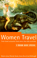 Women Travel: First Hand Accounts from More Than 60 Countries