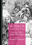 Women Who Belong: Claiming a Female's Right-Filled Place