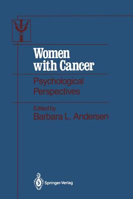 Women with Cancer: Psychological Perspectives - Andersen, Barbara L (Editor)