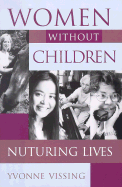 Women Without Children: Nurturing Lives