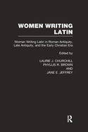 Women Writing Latin: From Roman Antiquity to Early Modern Europe