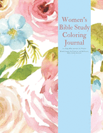 Women's Bible Study Coloring Journal, 100 Page Bible Journal for Women, Blank Journal for Creative and Reflective Bible Study Sessions: Bible Study Coloring Journal, Single Column Creative Journaling for Bible Study