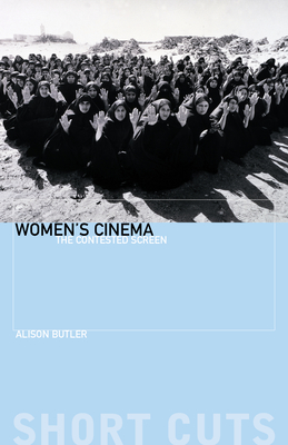 Women's Cinema: The Contested Screen - Butler, Alison, Professor