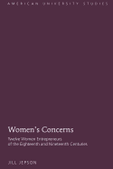 Women's Concerns: Twelve Women Entrepreneurs of the Eighteenth and Nineteenth Centuries