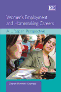 Women's Employment and Homemaking Careers: A Lifespan Perspective