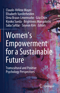 Women's Empowerment for a Sustainable Future: Transcultural and Positive Psychology Perspectives