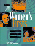 Women's Firsts: Milestones in Women's History - Saari, Peggy (Editor), and Gall, Susan B (Editor), and Gall, Timothy L (Editor)