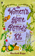 Women's Home Remedy Kit: Women's Home Remedy Kit - Riggs, Maribeth, and Zion, Claire (Editor)