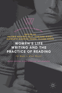 Women's Life Writing and the Practice of Reading: She Reads to Write Herself