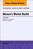 Women's Mental Health, an Issue of Psychiatric Clinics of North America: Volume 40-2