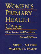 Women's Primary Health Care: Office Practice & Procedures