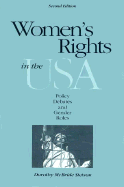 Women's Rights in the U.S.A., Second Edition: Policy Debates and Gender Roles - McBride, Dorothy E