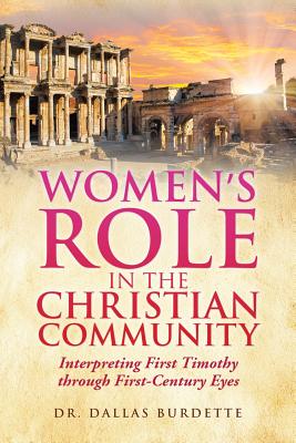Women's Role in the Christian Community - Burdette, Dallas, Dr.