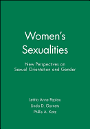 Women's Sexualities: New Perspectives on Sexual Orientation and Gender