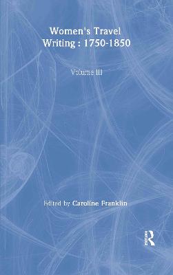 Womens Travel Writing 1750-185 - Franklin, Caroline (Editor)