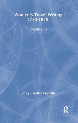 Womens Travel Writing 1750-185 - Franklin, Caroline (Editor)