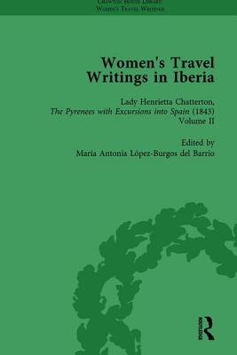 Women's Travel Writings in Iberia Vol 4 - Bending, Stephen, and Bygrave, Stephen, and Demetriou, Eroulla