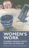 Women's Work: Modern Women Poets Writing in English - Salzman, Eva (Editor), and Wack, Amy (Editor)