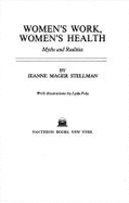 Womens Work Womens Health #: Myths and Realities