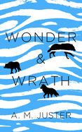 Wonder and Wrath