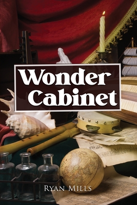 Wonder Cabinet - Mills, Ryan