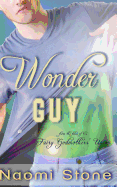 Wonder Guy: From the Files of the Fairy Godmothers' Union