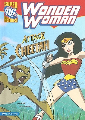 Wonder Woman: Attack of the Cheetah - Mason, Jane B