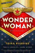 Wonder Woman Psychology: Lassoing the Truth Volume 6