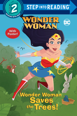 Wonder Woman Saves the Trees! (DC Super Heroes: Wonder Woman) - Webster, Christy