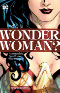 Wonder Woman: Who Is Wonder Woman? (New Edition)
