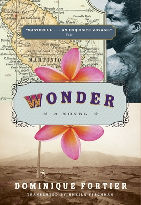 Wonder - Fortier, Dominique, and Fischman, Sheila (Translated by)