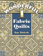 Wonderful 1-Fabric Quilts