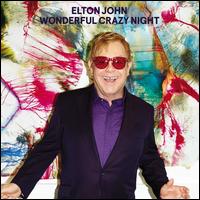 Wonderful Crazy Night [Deluxe Edition] - Elton John