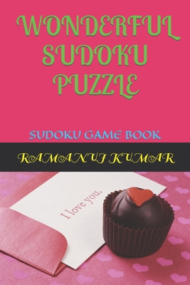 Wonderful Sudoku Puzzle: Sudoku Game Book - Kumar, Ramanuj