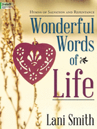 Wonderful Words of Life: Hymns of Salvation and Repentance