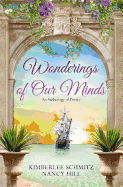 Wonderings of Our Minds: An Anthology of Poetry