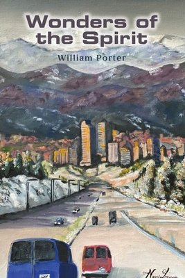 Wonders of the Spirit - Porter, William