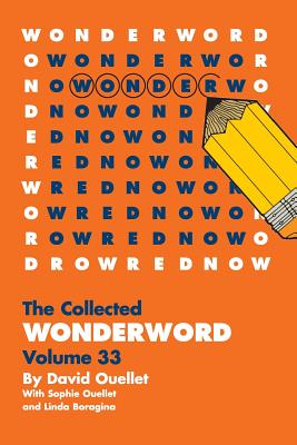 WonderWord Volume 33 - Ouellet, David, and Ouellet, Sophie, and Boragina, Linda
