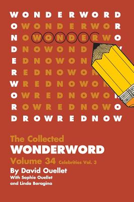 WonderWord Volume 34 - Ouellet, David, and Ouellet, Sophie, and Boragina, Linda