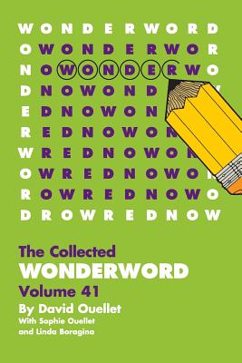 WonderWord Volume 41 - Ouellet, David, and Ouellet, Sophie, and Boragina, Linda