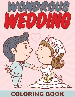 Wondrous Wedding Coloring Book - Packer, Bowe