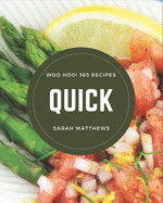 Woo Hoo! 365 Quick Recipes: I Love Quick Cookbook!