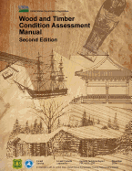 Wood and Timber Condition Assessment Manual