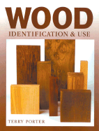 Wood: Identification & Use - Porter, Terry