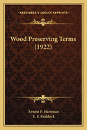 Wood Preserving Terms (1922)