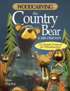 Woodcarving the Country Bear and His Friends